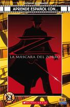 Couverture du livre « Aprende espanol con... la mascara del Zorro » de Cecilia Bembibre et Noemi Camara aux éditions Edinumen