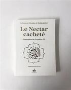 Couverture du livre « Le nectar cacheté : biographie du prophète » de Safiyyu Ar-Rahman Al-Mubarakfuri aux éditions Albouraq