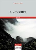 Couverture du livre « Blackshift » de Gilles Card aux éditions Verone
