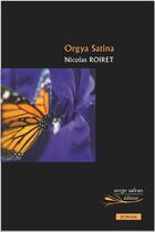 Couverture du livre « Orgyia satina » de Nicolas Roiret aux éditions Serge Safran