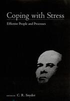 Couverture du livre « Coping with Stress: Effective People and Processes » de C R Snyder aux éditions Oxford University Press Usa