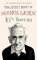 Couverture du livre « Secret diary of hendrik groen, 83 z years old, the » de Hendrik Groen aux éditions Michael Joseph