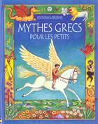 Couverture du livre « Mythes Grecs Pour Les Petits » de Hedwards et Heather Amery aux éditions Usborne