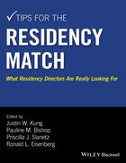 Couverture du livre « Tips for the Residency Match » de Justin W. Kung et Pauline M. Bishop et Priscilla J. Slanetz et Ronald L. Eisenberg aux éditions Wiley-blackwell