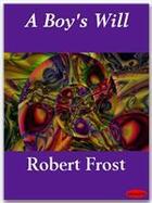 Couverture du livre « A Boy's Will » de Robert Frost aux éditions Ebookslib