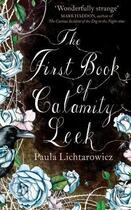Couverture du livre « The First Book of Calamity Leek » de Lichtarowicz Paula aux éditions Random House Digital