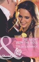 Couverture du livre « One Night with the Boss (Mills & Boon Cherish) » de Teresa Southwick aux éditions Mills & Boon Series
