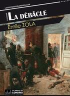 Couverture du livre « La débâcle » de Émile Zola aux éditions Les Editions De Londres