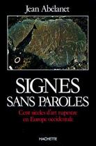 Couverture du livre « Signes sans paroles » de Jean Abelanet aux éditions Hachette Litteratures