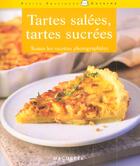 Couverture du livre « Tartes Salees Et Sucrees » de Maya Barakat-Nuq aux éditions Hachette Pratique