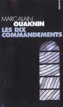 Couverture du livre « Dix Commandements (Les) » de Marc-Alain Ouaknin aux éditions Points