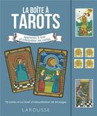 Couverture du livre « La boîte à tarots ; apprenez à tirer et intrepréter les cartes » de Liz Dean aux éditions Larousse