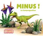 Couverture du livre « Minus ! le compsognathus » de Jeanne Willis et Peter Curtis aux éditions Larousse