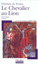 Couverture du livre « Yvain ou le chevalier au lion » de Chretien De Troyes aux éditions Folio