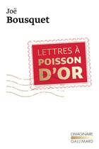 Couverture du livre « Lettres à poisson d'or » de Joe Bousquet aux éditions Gallimard