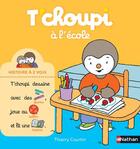 Couverture du livre « T'choupi Tome 11 : T'choupi à l'école » de Thierry Courtin aux éditions Nathan