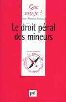 Couverture du livre « Droit penal des mineurs (le) » de Renucci J.F aux éditions Que Sais-je ?