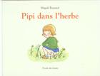 Couverture du livre « Pipi dans l'herbe » de Bonniol Magali aux éditions Ecole Des Loisirs