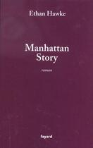 Couverture du livre « Manhattan Story » de E Hawke aux éditions Fayard