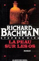 Couverture du livre « La peau sur les os » de Richard Bachman aux éditions Albin Michel