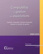 Couverture du livre « Comptabilité et gestion des associations ; système comptable, gestion financiere (12e édition) » de Francis Jaouen aux éditions Delmas