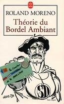 Couverture du livre « Theorie du bordel ambiant » de Moreno-R aux éditions Le Livre De Poche
