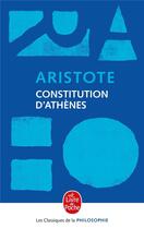 Couverture du livre « La Constitution d'Athènes » de Aristote aux éditions Le Livre De Poche