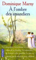 Couverture du livre « L'Ombre Des Amandiers » de Dominique Marny aux éditions Pocket