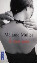 Couverture du livre « À tout prix » de Mélanie Muller aux éditions Pocket