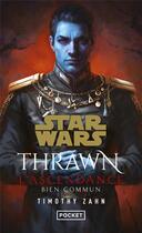 Couverture du livre « Star Wars - Thrawn : l'Ascendance Tome 2 : Bien commun » de Timothy Zahn aux éditions Pocket