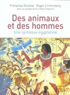 Couverture du livre « Des animaux et des hommes - une symbiose egyptienne » de Dunand/Lichtenberg aux éditions Rocher