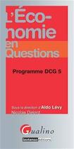 Couverture du livre « L'économie en questions ; programme DCG 5 » de Nicolas Delord aux éditions Gualino Editeur