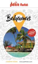 Couverture du livre « GUIDE PETIT FUTE ; COUNTRY GUIDE : Bahamas (édition 2022/2023) » de Collectif Petit Fute aux éditions Le Petit Fute