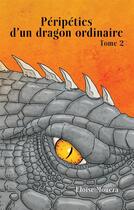Couverture du livre « Péripéties d'un dragon ordinaire t.2 » de Eloise Moueza aux éditions Books On Demand