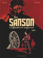 Couverture du livre « Les Sanson et l'amateur de souffrance t.1 » de Patrick Mallet et Boris Beuzelin aux éditions Vents D'ouest