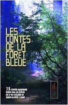 Couverture du livre « Les contes de la foret bleue - 15 contes magiques ecrits par les eleves de sixieme du college de sig » de Recueil Collectif aux éditions Jacques Flament