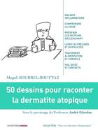Couverture du livre « 50 dessins pour raconter la dermatite atopique » de Magali Bourrel Bouttaz aux éditions Ovadia