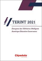 Couverture du livre « TERINT 2021 : colloque 2021 sur l'émergence de TERritoires INTelligents » de  aux éditions Cepadues