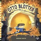 Couverture du livre « Otto Blotter, ornithologue-explorateur » de Graham Carter aux éditions Little Urban