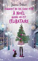 Couverture du livre « Comment ne pas faire pitié à Noël quand on est célibataire » de Joanna Bolouri aux éditions Hauteville