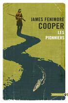 Couverture du livre « Les pionniers » de James Fenimore Cooper aux éditions Gallmeister