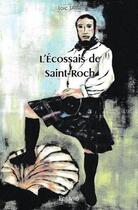 Couverture du livre « L'ecossais de saint roch » de Jan Loic aux éditions Edilivre