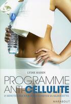 Couverture du livre « Programme anti-cellulite » de Lydie Raisin aux éditions Marabout