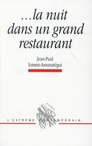 Couverture du livre « La nuit dans un grand restaurant » de Jean-Paul Iommi-Amunategui aux éditions Belin