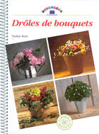 Couverture du livre « Droles de bouquets » de Nadine Ruse aux éditions Massin