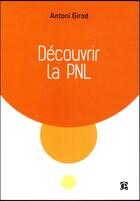 Couverture du livre « La PNL » de Antoni Girod aux éditions Intereditions