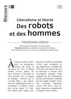 Couverture du livre « Discours t.11 ; libéralisme et liberté : des robots et des hommes » de Theophane Leroux aux éditions Tequi