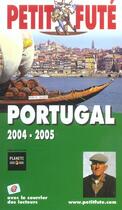 Couverture du livre « PORTUGAL (édition 2004/2005) » de Collectif Petit Fute aux éditions Le Petit Fute