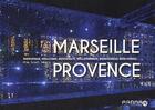 Couverture du livre « Marseille Provence : bienvenue » de Gilles Martin-Raget aux éditions Cres
