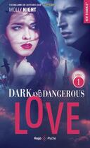 Couverture du livre « Dark and dangerous love Tome 1 » de Molly Night aux éditions Hugo Poche